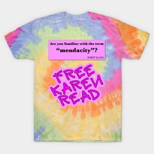 Are you familiar with the term "mendacity"? T-Shirt